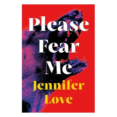 Please Fear Me - Love, Jennifer