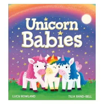 Unicorn Babies (PB) - Rowland, Lucy