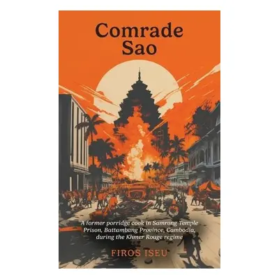 Comrade Sau - Iseu, Firos