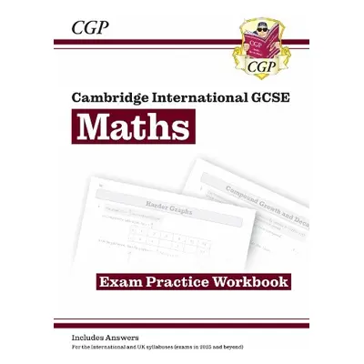 New Cambridge International GCSE Maths Exam Practice Workbook: Core a Extended - CGP Books