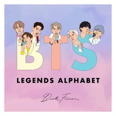 BTS Legends Alphabet - Feiner, Beck