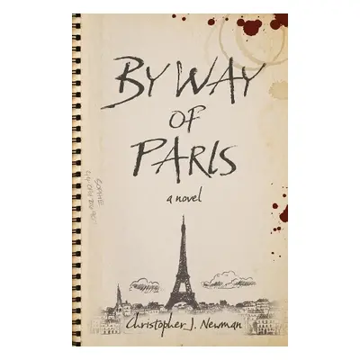 By Way of Paris - Newman, Christopher J.