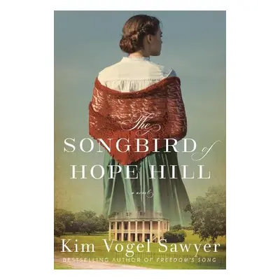 Songbird of Hope Hill - Vogel Sawyer, Kim