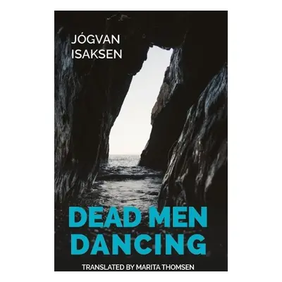 Dead Men Dancing - Isaksen, Jogvan