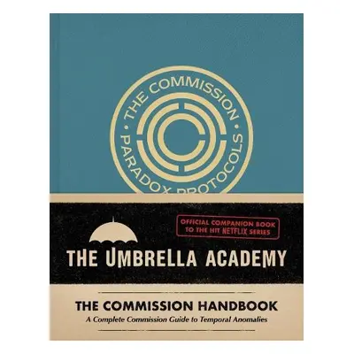 Umbrella Academy: The Commission Handbook - Epstein, Matt