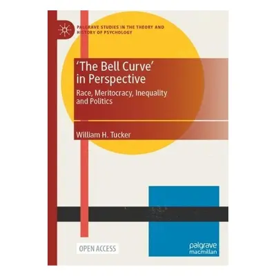 'The Bell Curve' in Perspective - Tucker, William H.