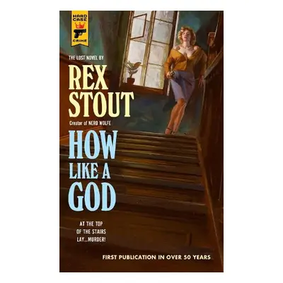 How Like A God - Stout, Rex