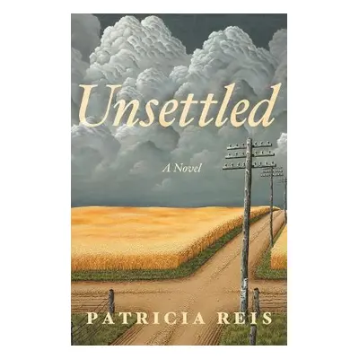 Unsettled - Reis, Patricia