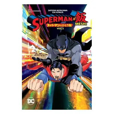 Superman vs. Meshi Vol. 2 - Miyagawa, Satoshi a Kitago, Kai