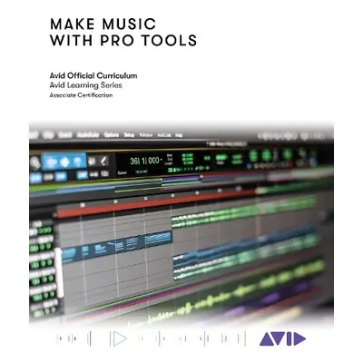 Make Music with Pro Tools - Technology, Avid