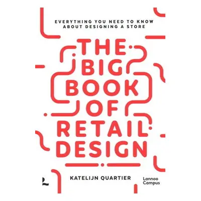 Big Book of Retail Design - Quartier, Katelijn