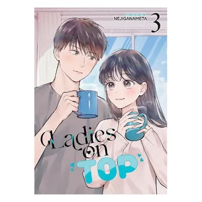 Ladies on Top Vol. 3 - NEJIGANAMETA