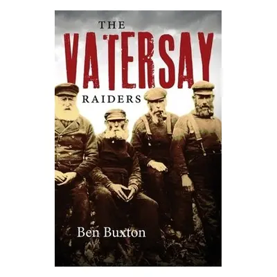 Vatersay Raiders - Buxton, Ben