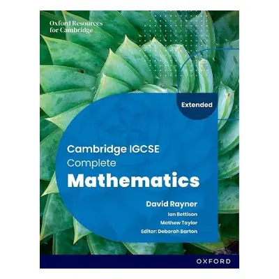 Cambridge IGCSE Complete Mathematics Extended: Student Book Sixth Edition - Bettison, Ian a Tayl