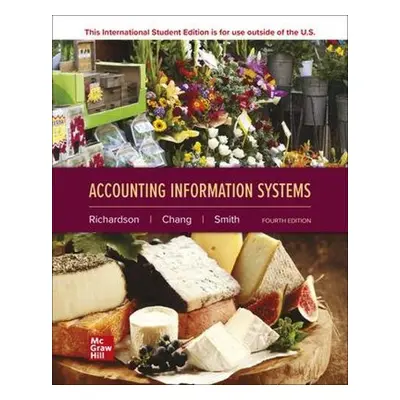 Accounting Information Systems ISE - Richardson, Vernon a Chang, Chengyee a Smith, Rod