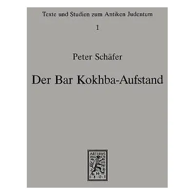 Der Bar-Kokhba-Aufstand - Schafer, Peter