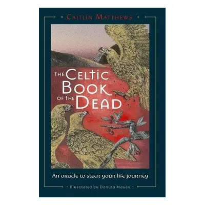 Celtic Book of the Dead - Matthews, Caitlin