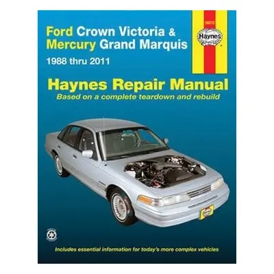 Ford Crown Victoria a Mercury Grand Marquis (1988-2011) (Covers all fuel-injected models) Haynes