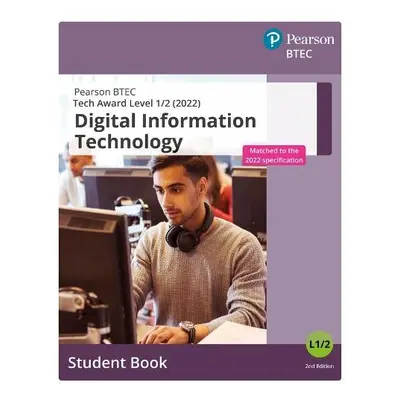 BTEC Tech Award 2022 Digital Information Technology Student Book