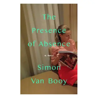 Presence of Absence - Van Booy, Simon