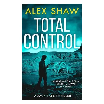 Total Control - Shaw, Alex