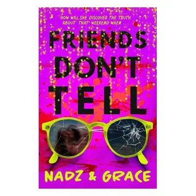 Friends Don't Tell - Francis, Grace a Mendoza, Nadia