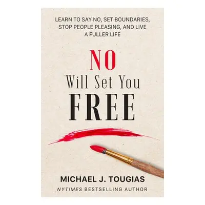 No Will Set You Free - Tougias, Michael