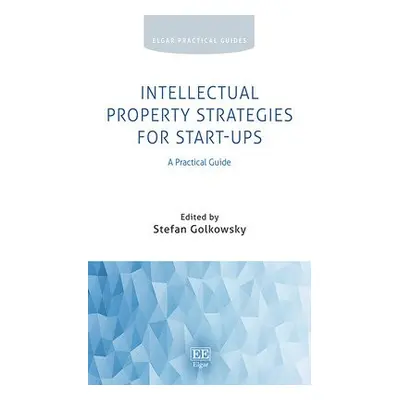 Intellectual Property Strategies for Start-ups