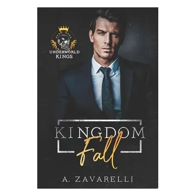 Kingdom Fall - Zavarelli, A