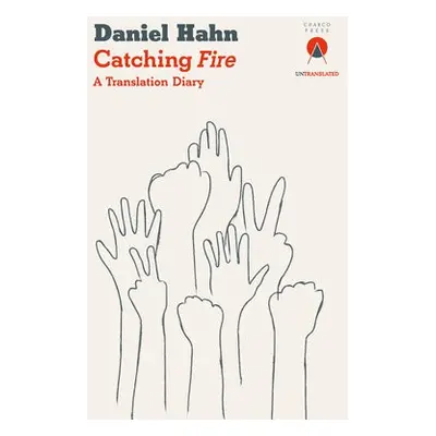 Catching Fire - Hahn, Daniel