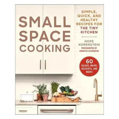 Small Space Cooking - Korenstein, Hope