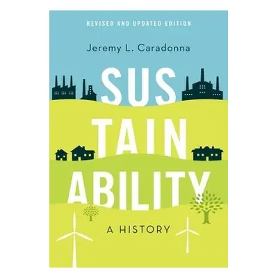 Sustainability - Caradonna, Jeremy L. (Adjunct Professor of Environmental Studies, Adjunct Profe