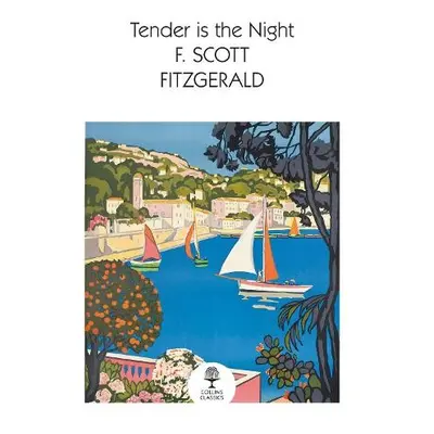 Tender is the Night - Fitzgerald, F. Scott