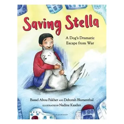 Saving Stella - Fakher, Bassel Abou a Blumenthal, Deborah