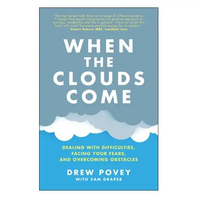 When the Clouds Come - Povey, Drew