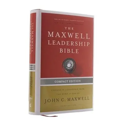 NKJV, Maxwell Leadership Bible, Third Edition, Compact, Hardcover, Comfort Print