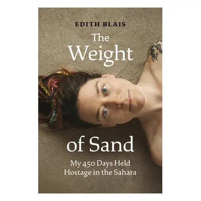 Weight of Sand - Blais, Edith