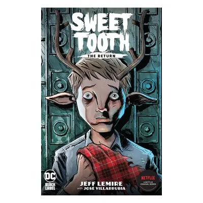 Sweet Tooth: The Return - Lemire, Jeff a Lemire, Jeff