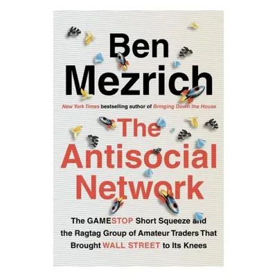 Antisocial Network - Mezrich, Ben