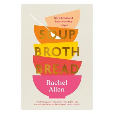 Soup Broth Bread - Allen, Rachel