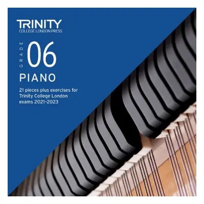 Trinity College London Piano Exam Pieces Plus Exercises From 2021: Grade 6 - CD only - College L