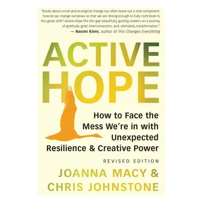 Active Hope Revised - Macy, Joanna a Johnstone, Chris