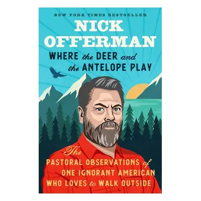 Where the Deer and the Antelope Play - Offerman, Nick