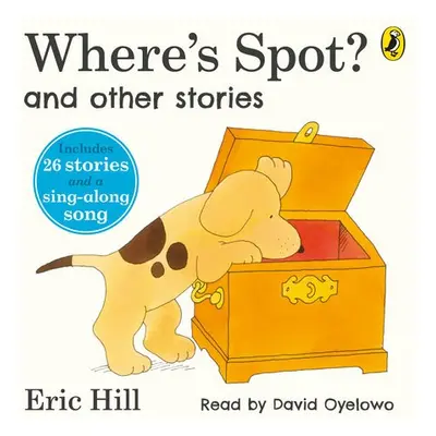 Where's Spot? and Other Stories - Hill, Eric