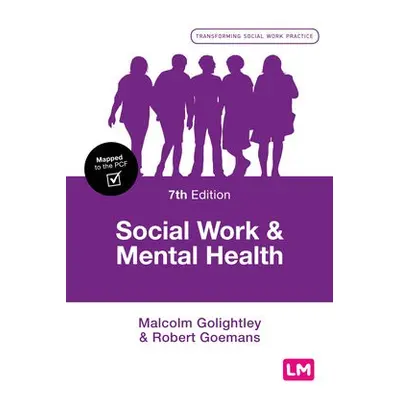 Social Work and Mental Health - Golightley, Malcolm a Goemans, Robert