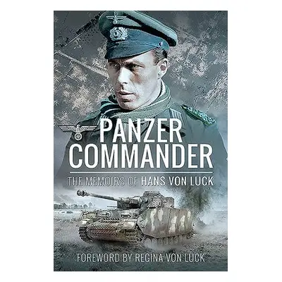 Panzer Commander - Luck, Hans von