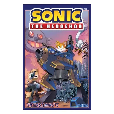 Sonic The Hedgehog, Vol. 6: The Last Minute - Flynn, Ian a Tramontano, Priscilla