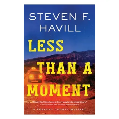 Less Than a Moment - Havill, Steven F.