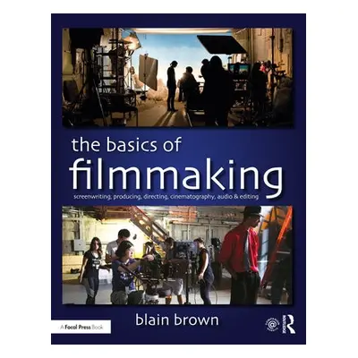 Basics of Filmmaking - Brown, Blain