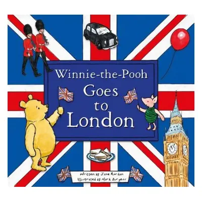 Winnie-the-Pooh Goes To London - Disney a Riordan, Jane